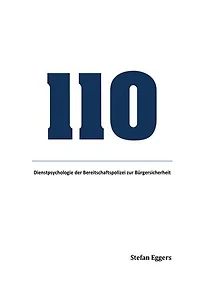 110: Dienstpsychologie der Bereitschaftspolizei zur Bürgersicherheit