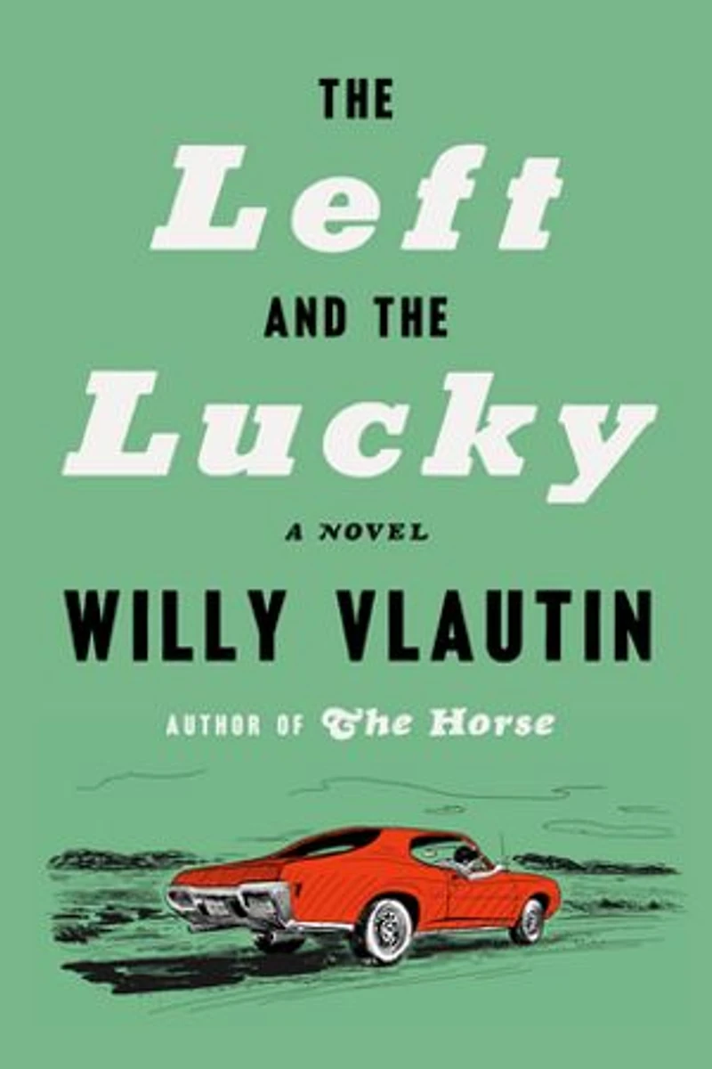 the Left and Lucky: A Novel