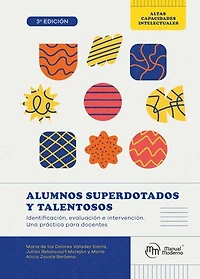 Alumnos superdotados y talentosos. Identificación, evaluación e intervención: Una práctica para docentes