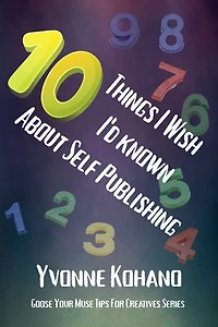 10 Things I Wish I'd Known About Self Publishing