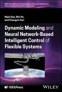 Dynamic Modeling and Neural Network-Based Intelligent Control of Flexible Systems