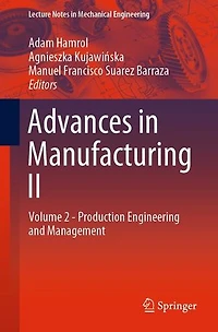 Advances Manufacturing II: Volume 2 - Production Engineering and Management