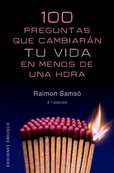 100 Preguntas Que Cambiaran Tu Vida en Menos de una Hora