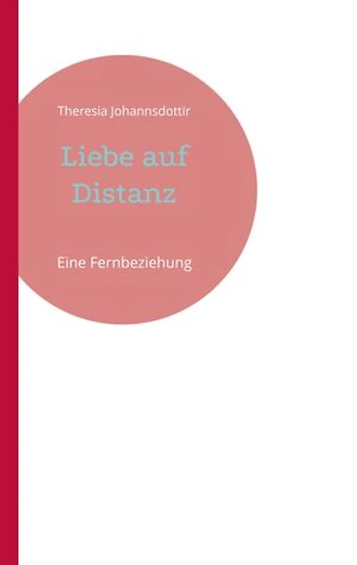Liebe auf Distanz: Eine Fernbeziehung