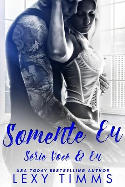 Somente Eu: Série Você & Eu, #1