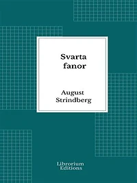 Svarta fanor: Sedeskildringar från sekelskiftet