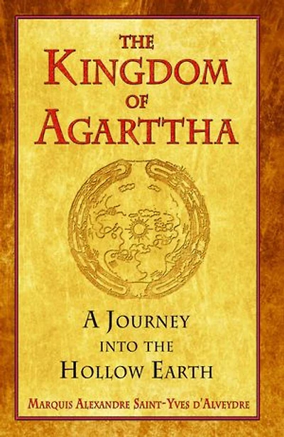 the Kingdom of Agarttha: A Journey into Hollow Earth