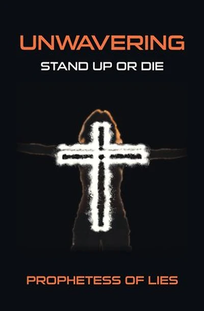 Unwavering: Stand up or Die