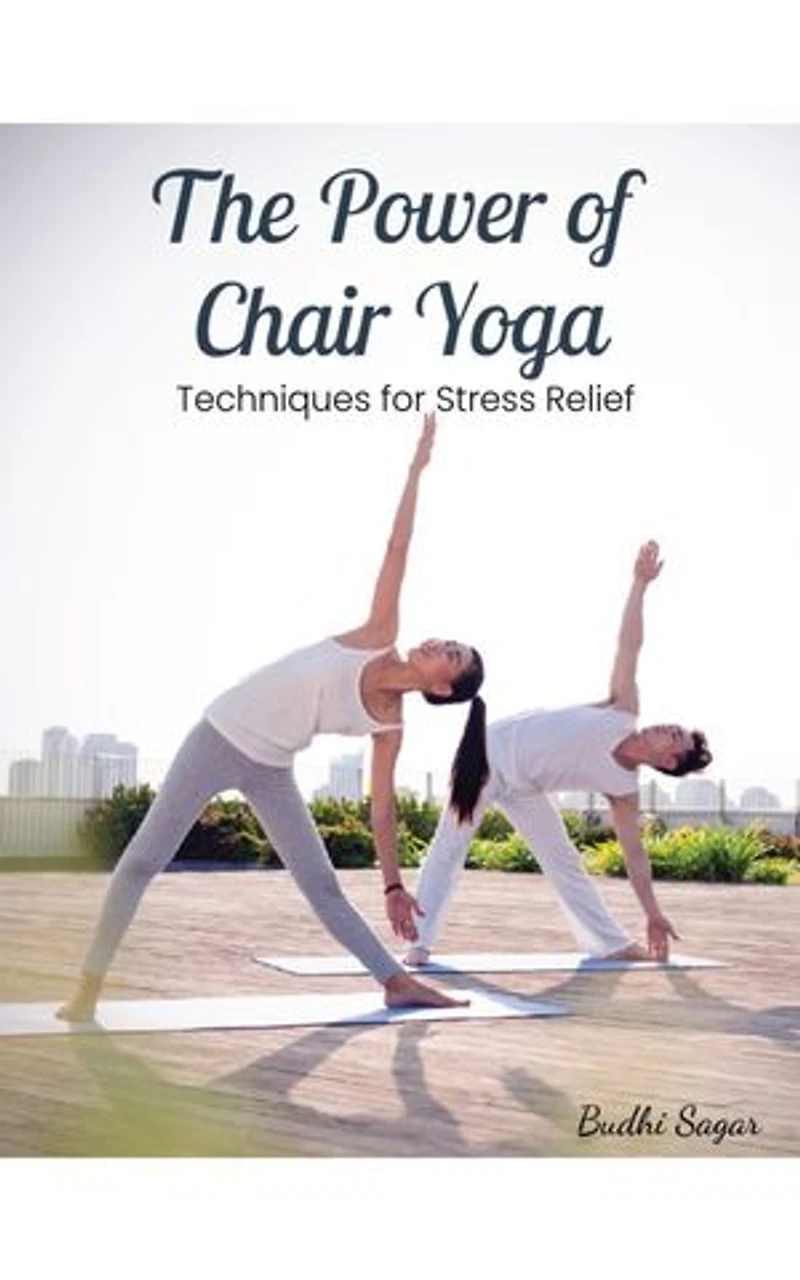 The Power of Chair Yoga: What chair yoga is and how it can help you relax and feel better overall.
