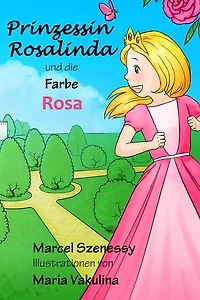 Prinzessin Rosalinda und die Farbe Rosa