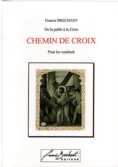 Chemin de croix: De la paille à La Croix chemin de croix pour les vendredi