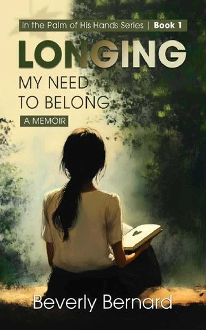 Longing: My Need to Belong: In the Palm of His Hands Series, #1