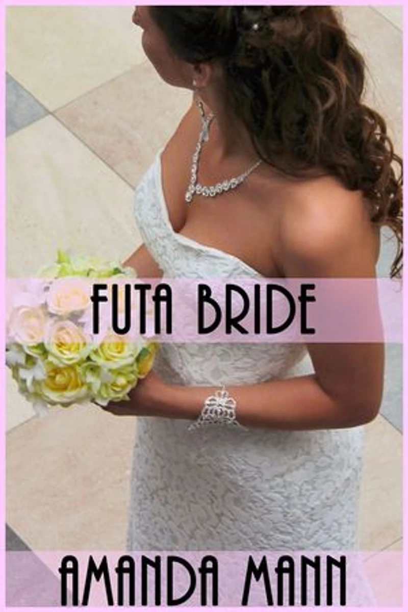 Futa Bride: Futa Tales, #5