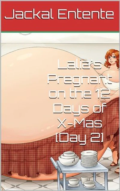 Lalia's Pregnant on the 12 Days of X-Mas [Day 2]: Craving Control Saga, #6