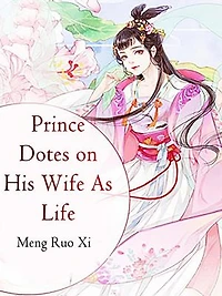 Prince Dotes on His Wife As Life: Volume 7