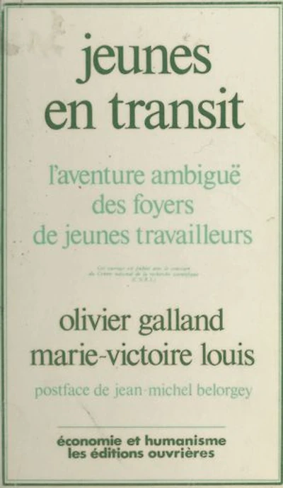 Jeunes en transit : l'aventure ambiguë des foyers de jeunes travailleurs