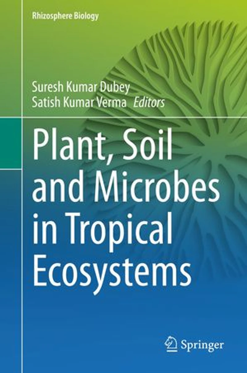 Plant, Soil and Microbes Tropical Ecosystems