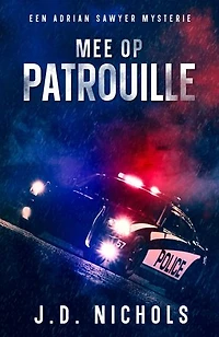 Mee op Patrouille: Een Adrian Sawyer Mysterie