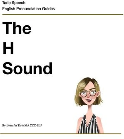 The H Sound: English Pronunciation Practice