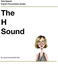 The H Sound: English Pronunciation Practice