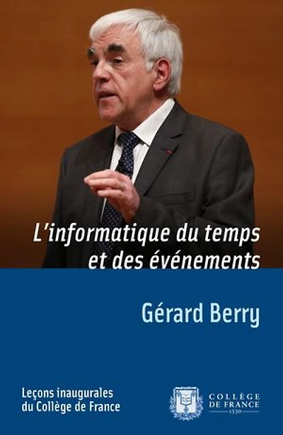 L’informatique du temps et des événements: Leçon inaugurale prononcée le jeudi 28 mars 2013