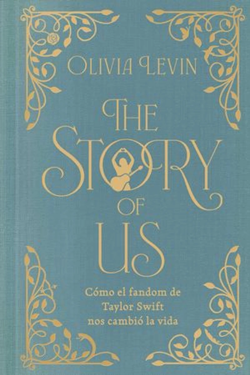 The Story of Us, Spanish-language edition: Cómo el fandom de Taylor Swift nos cambió la vida