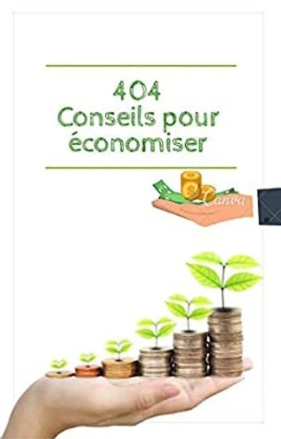 404 conseils pour économiser