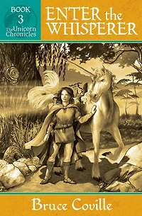 Enter the Whisperer: The Unicorn Chronicles, #3
