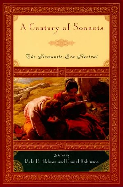 A Century of Sonnets: The Romantic-Era Revival, 1750-1850