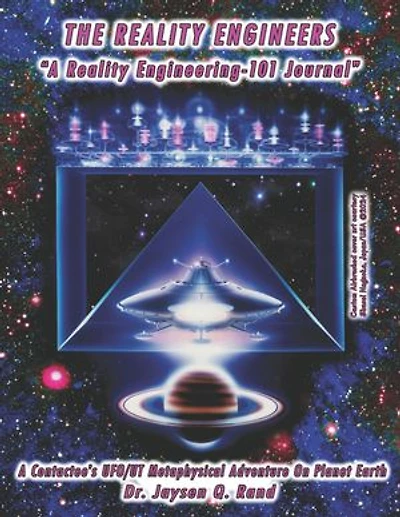 The Reality Engineers: A Reality Engineering-101 Journal