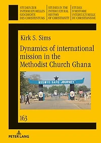 Dynamics of international mission the Methodist Church Ghana