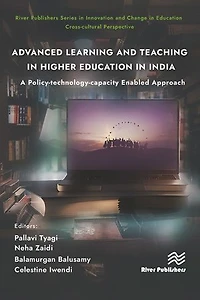 Advanced Learning and Teaching Higher Education India: A Policy-technology-capacity Enabled Approach