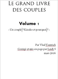 Le grand livre des couples: volume 1 : un couple kézako et pourquoi