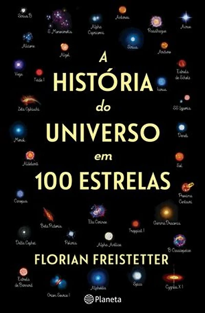A História do Universo em 100 Estrelas
