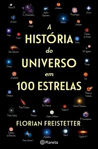 A História do Universo em 100 Estrelas
