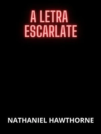 A Letra Escarlate (Traduzido)