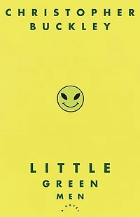 Little Green Men: A Novel