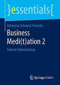 Business Medi(t)ation 2: Externe Unterstützung