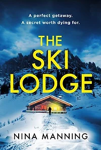 The Ski Lodge: a gripping and unputdownable psychological thriller with heart-stopping twist for 2026