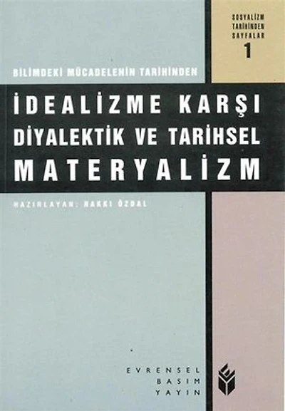 İdealizme Karşı Diyalektik ve Tarihsel Materyalizm