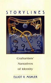 Storylines: Craftartists' Narratives of Identity