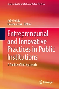 Entrepreneurial and Innovative Practices Public Institutions: A Quality of Life Approach