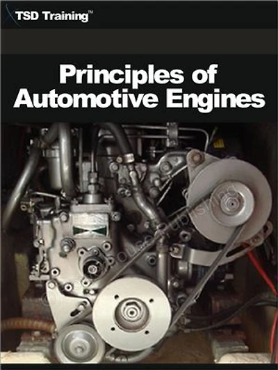 Principles of Automotive Engines (Mechanics and Hydraulics): Includes Principles of Automotive Engines, Engine Construction, Classification of Engines, Operation, Four Stroke, Two Stoke Engines, and Diesel Engines