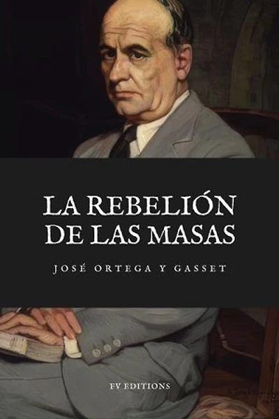 La Rebelión de las Masas: Letra Grande