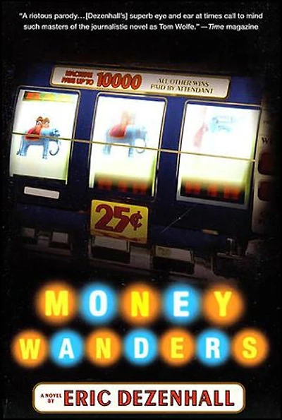 Money Wanders: A Novel