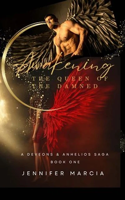 Awakening: The Queen of the Damned: Deveons & Anhelios, #1