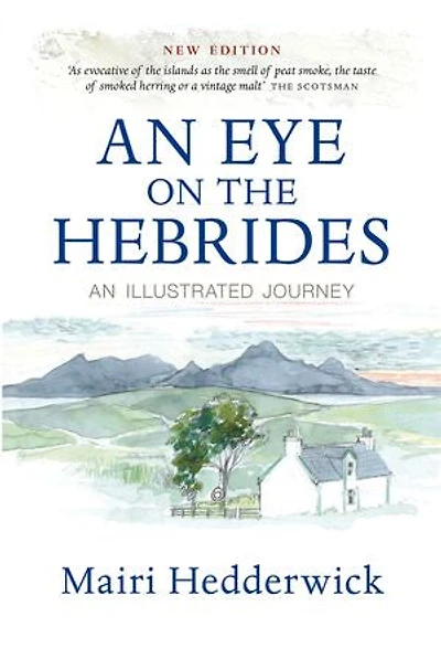 An Eye on the Hebrides: Illustrated Journey