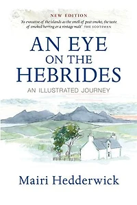 An Eye on the Hebrides: Illustrated Journey