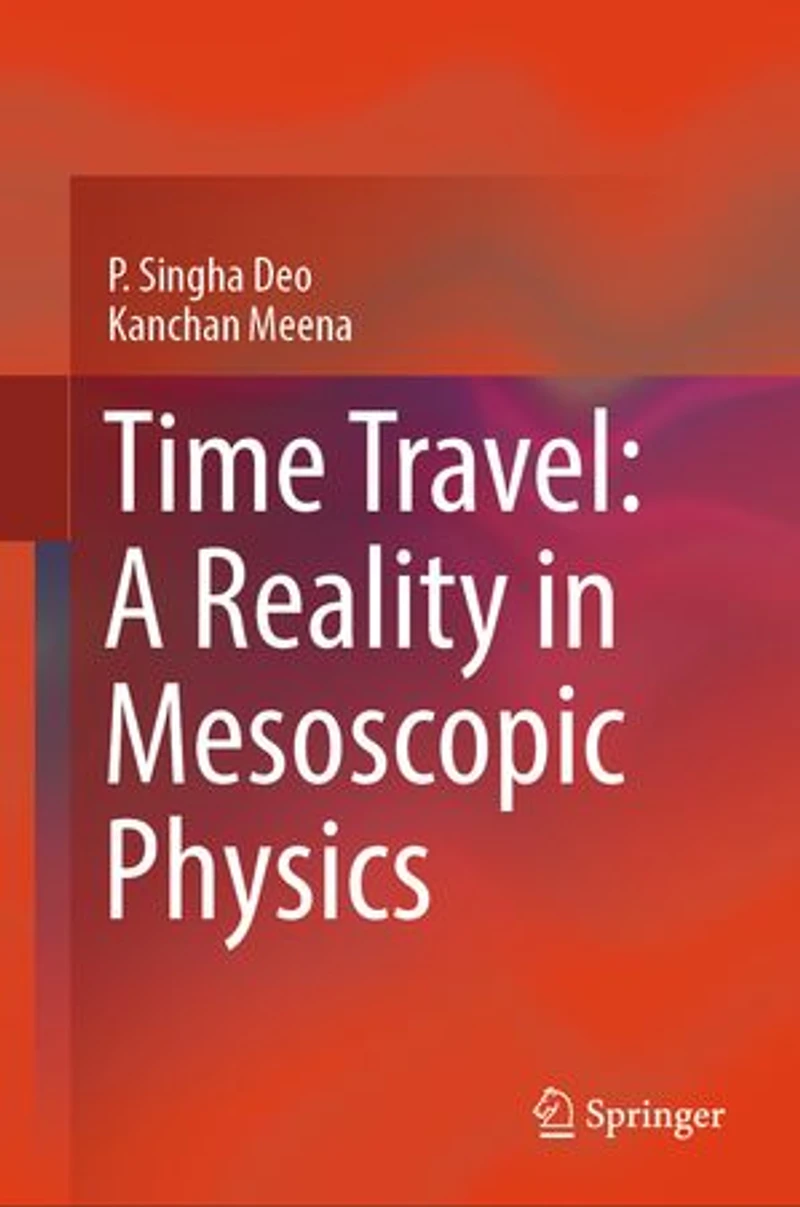 Time Travel: A Reality Mesoscopic Physics