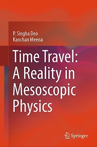 Time Travel: A Reality Mesoscopic Physics